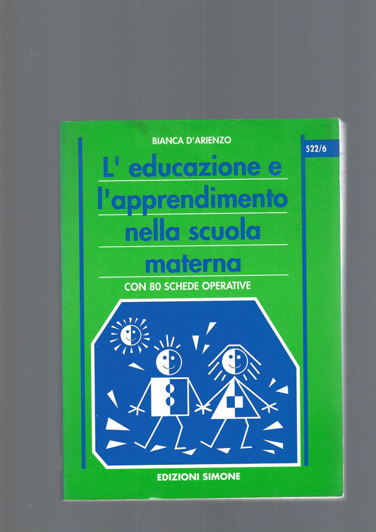 L' EDUCAZIONE E L' APPRENDIMENTO NELLA SCUOLA MATERNA - copertina