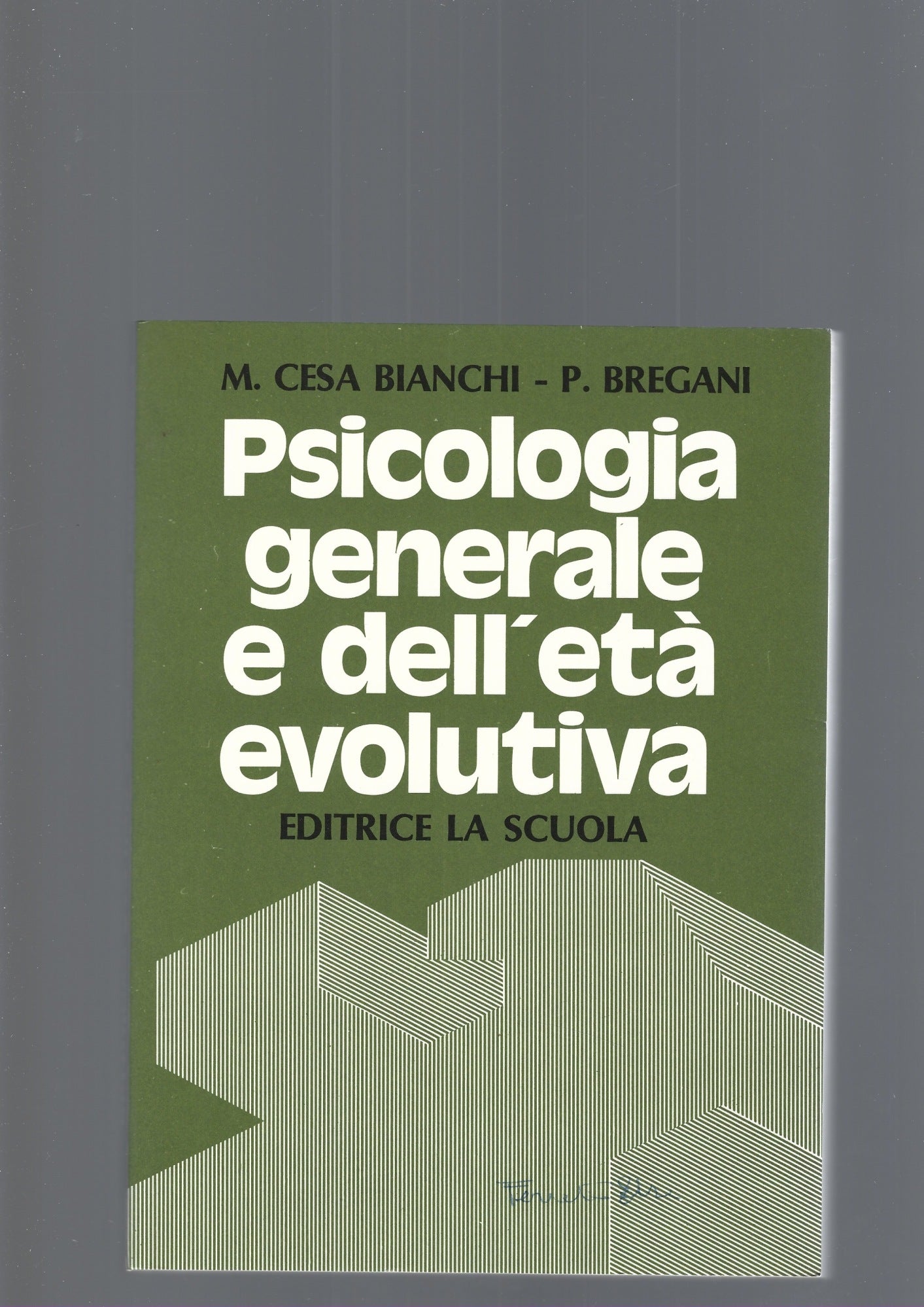 PSICOLOGIA GENERALE E DELL' ETA' EVOLUTIVA - copertina