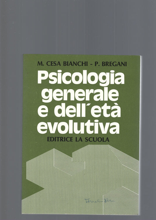PSICOLOGIA GENERALE E DELL' ETA' EVOLUTIVA - copertina