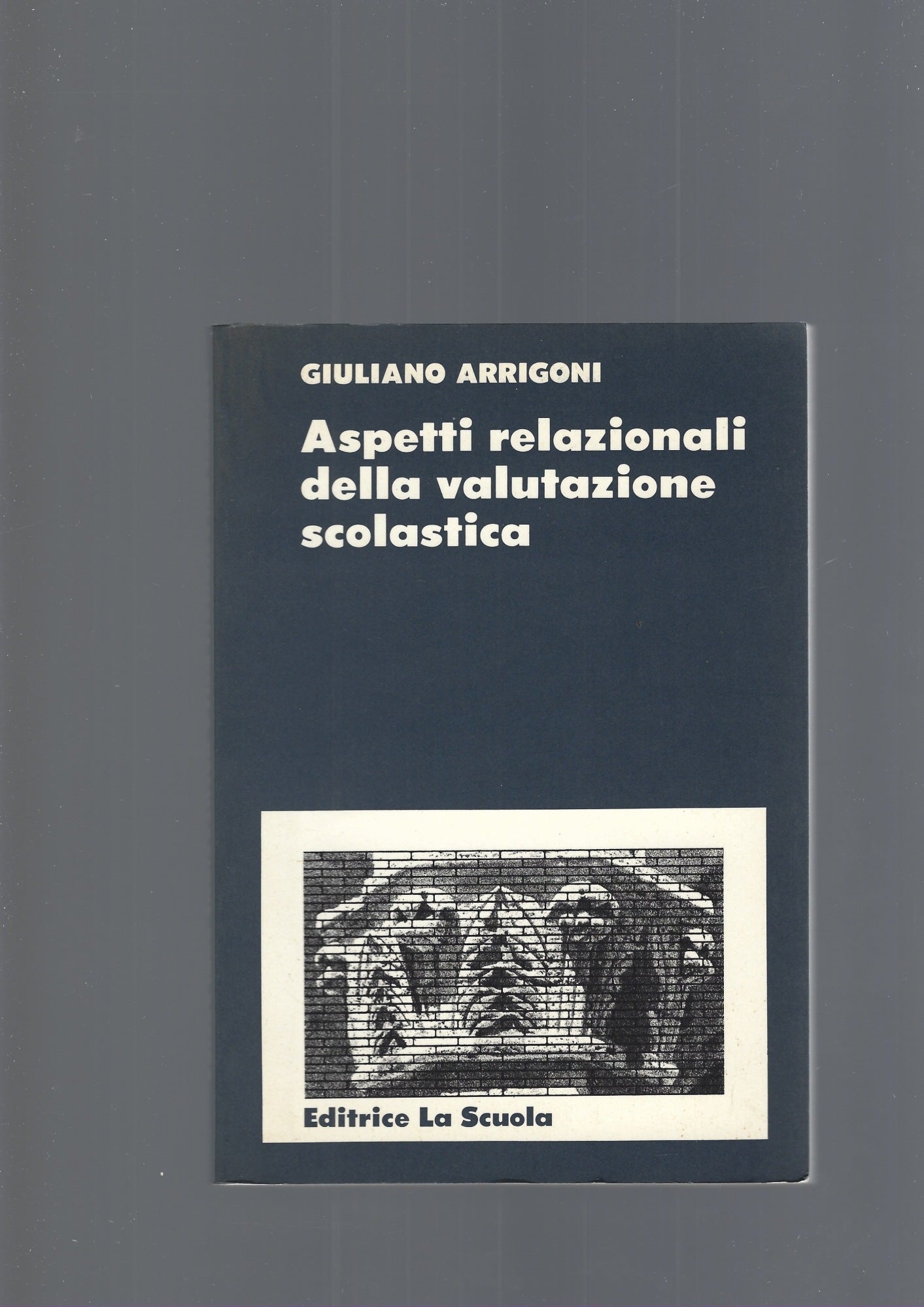 ASPETTI RELAZIONALI DELLA VALUTAZIONE SCOLASTICA - copertina