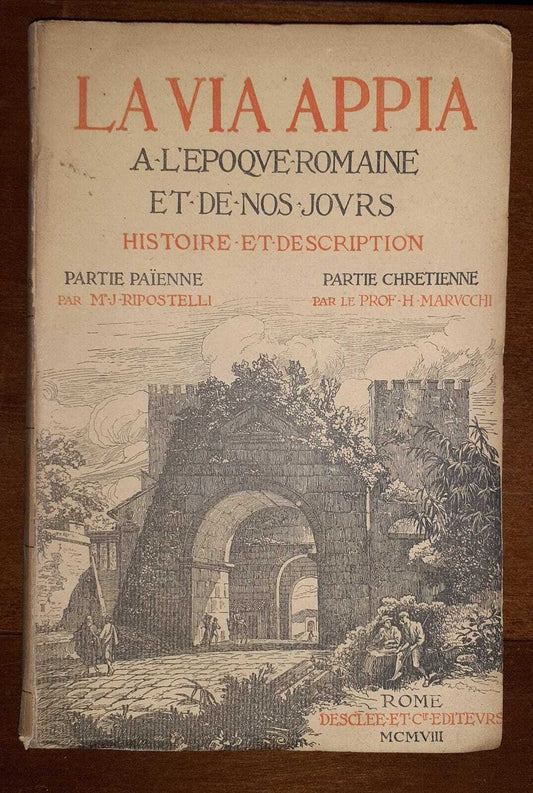 La Via Appia a l'epoque romaine et de nos jours histoire et description - copertina