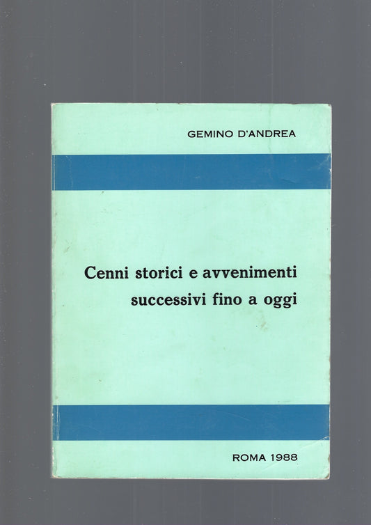 CENNI STORICI E AVVENIMENTI SUCCESSIVI FINO A OGGI - copertina