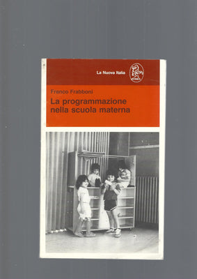 LA PROGRAMMAZIONE NELLA SCUOLA MATERNA