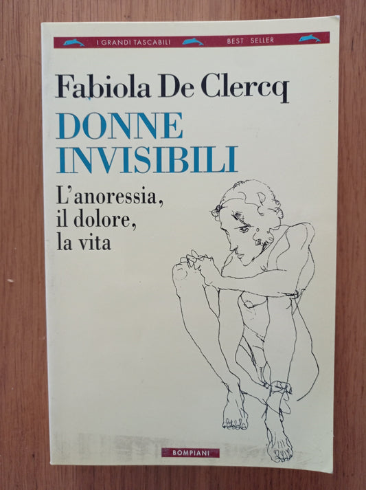 Donne invisibili. L'anoressia, il dolore, la vita - copertina