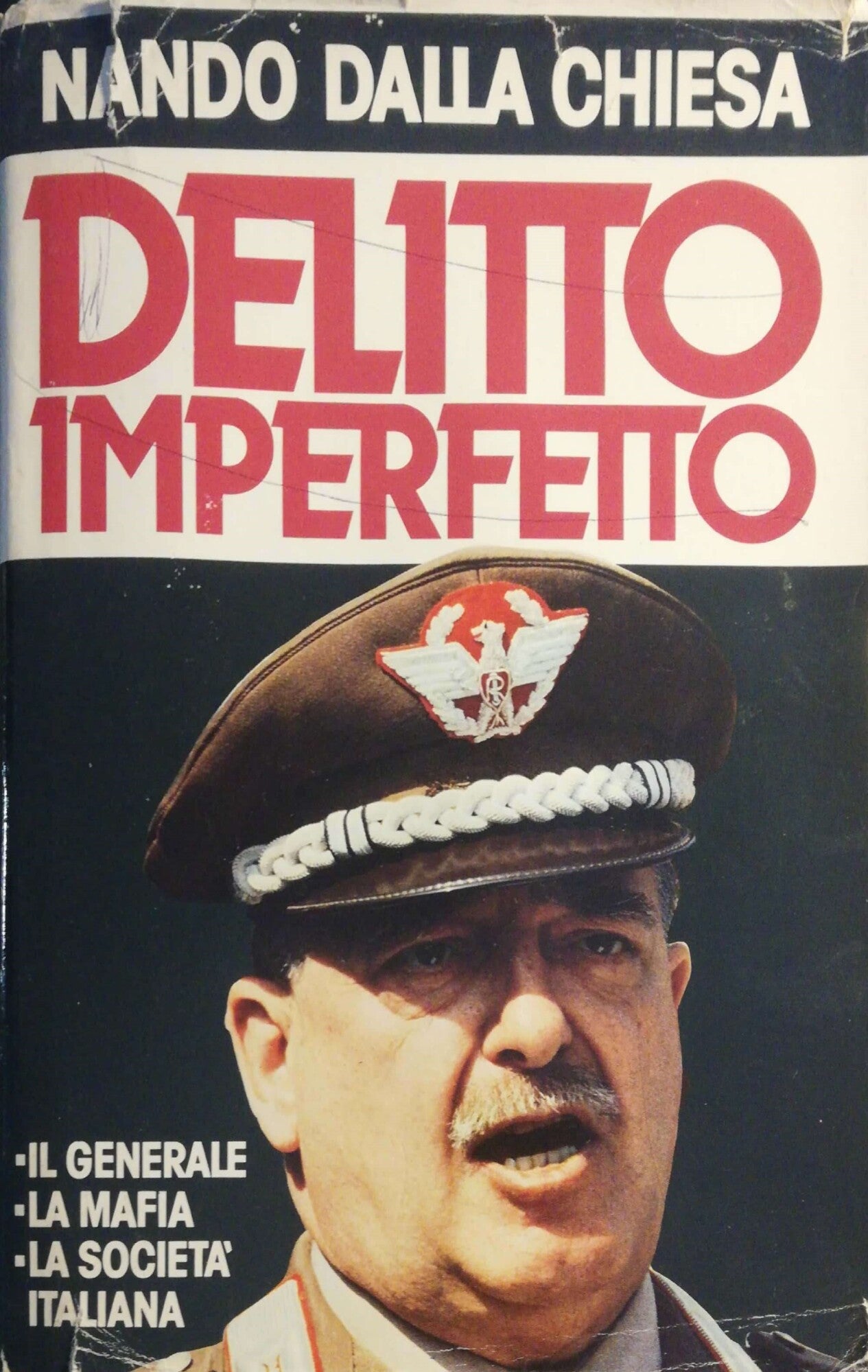 Delitto imperfetto. Il generale, la mafia, la società italiana - copertina