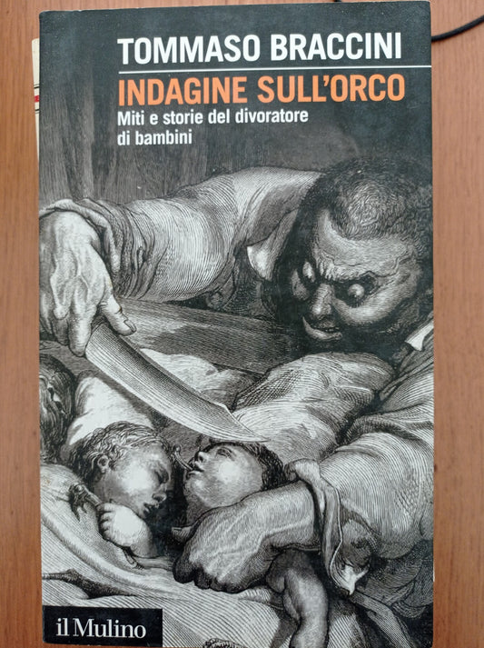 Indagine sull'orco. Miti e storie del divoratore di bambini - copertina