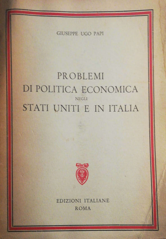 Problemi di politica economica negli Stati Uniti  e in Italia - copertina