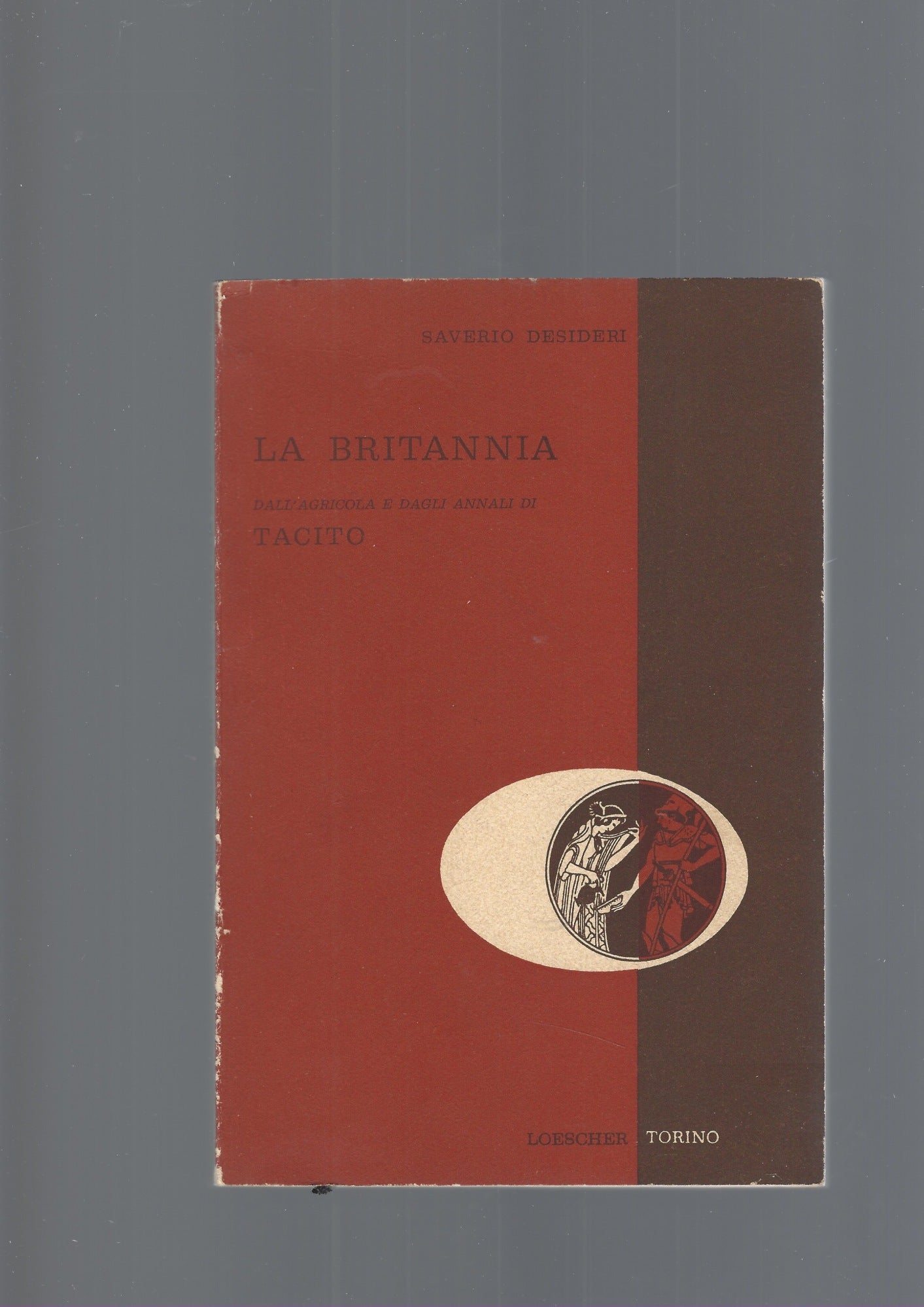 LA BRITANNIA,  DALL' AGRICOLA E DAGLI ANNALI DI TACITO - copertina