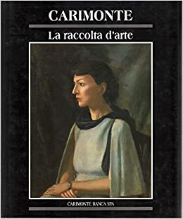 Carimonte. La Raccolta D'Arte - copertina