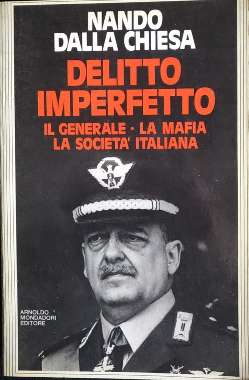 Delitto imperfetto. Il generale, la mafia, la società italiana - copertina
