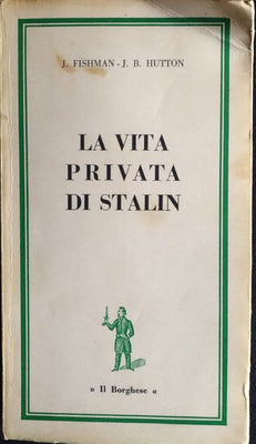 La vita privata di Stalin
