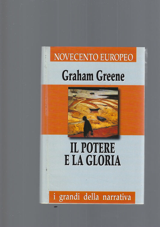 IL POTERE E LA GLORIA - copertina