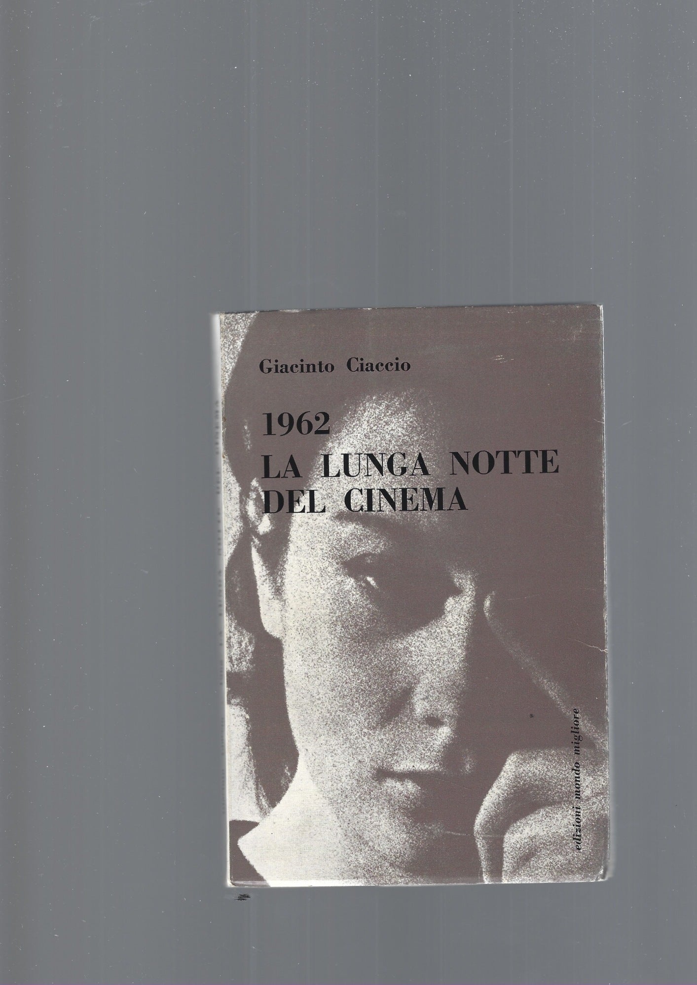 1962 LA LUNGA NOTTE DEL CINEMA - copertina
