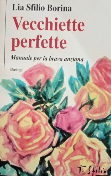 Vecchiette perfette - Manuale per la brava anziana - copertina