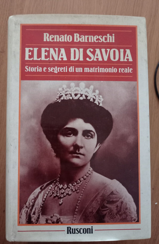 Elena di Savoia. Storia segreta di un matrimonio reale - copertina