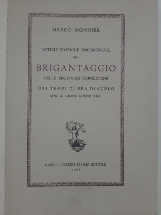 Notizie storiche documentate sul BRIGANTAGGIO nelle provincie napoletane - copertina