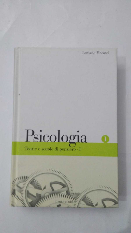 Psicologia Teorie e scuole di pensiero - I di Luciano Mecacci - copertina