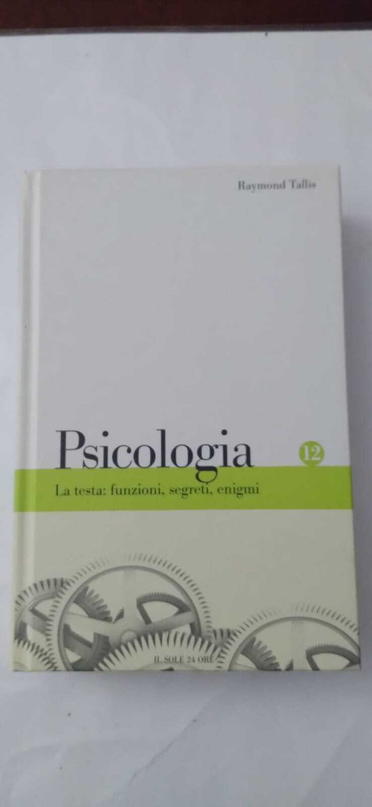 Psicologia: La testa: funzioni, segreti, enigmi - copertina