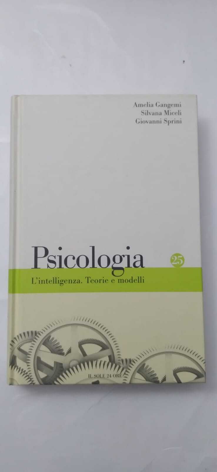 Psicologia: L'intelligenza. Teorie e modelli - copertina