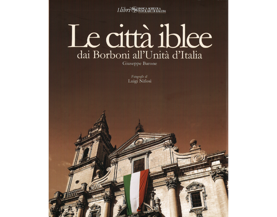 Le città iblee. Dai Borboni all'Unità d'Italia - copertina