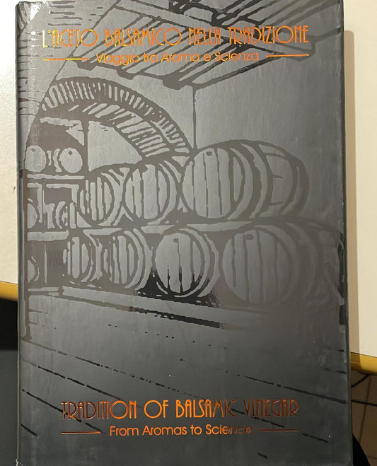 L'aceto balsamico nella tradizione viaggio tra aroma e scienza - copertina