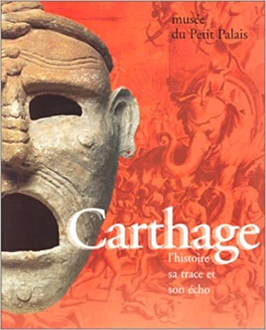 Carthage : l'histoire, sa trace et son écho : Petit Palais : 9 mars, 2 juillet 1995 - copertina