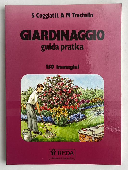 Giardinaggio. Guida Pratica. 150 Immagini - copertina
