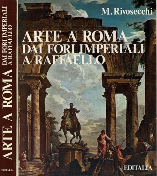 Arte a Roma dai Fori Imperiali a Raffaello - copertina