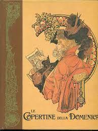 Le Copertine della Domenica 1899-1904 - copertina