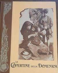 LE Copertine Della Domenica 1939-1943 - copertina