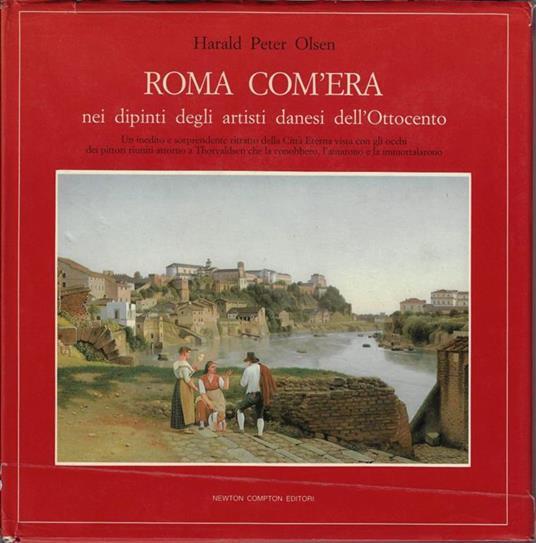Roma com'era nei dipinti degli artisti danesi dell'Ottocento - copertina