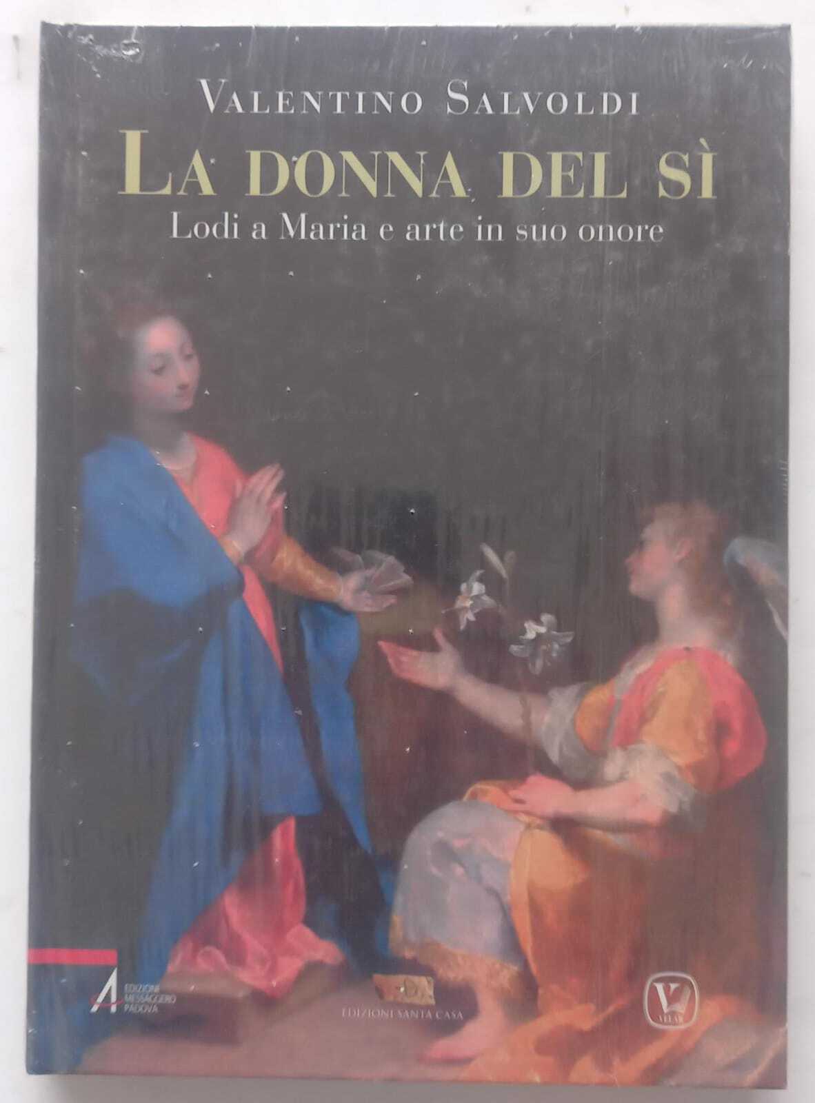 La donna del sì. Lodi a Maria e arte in suo onore (Vol. 1) - copertina