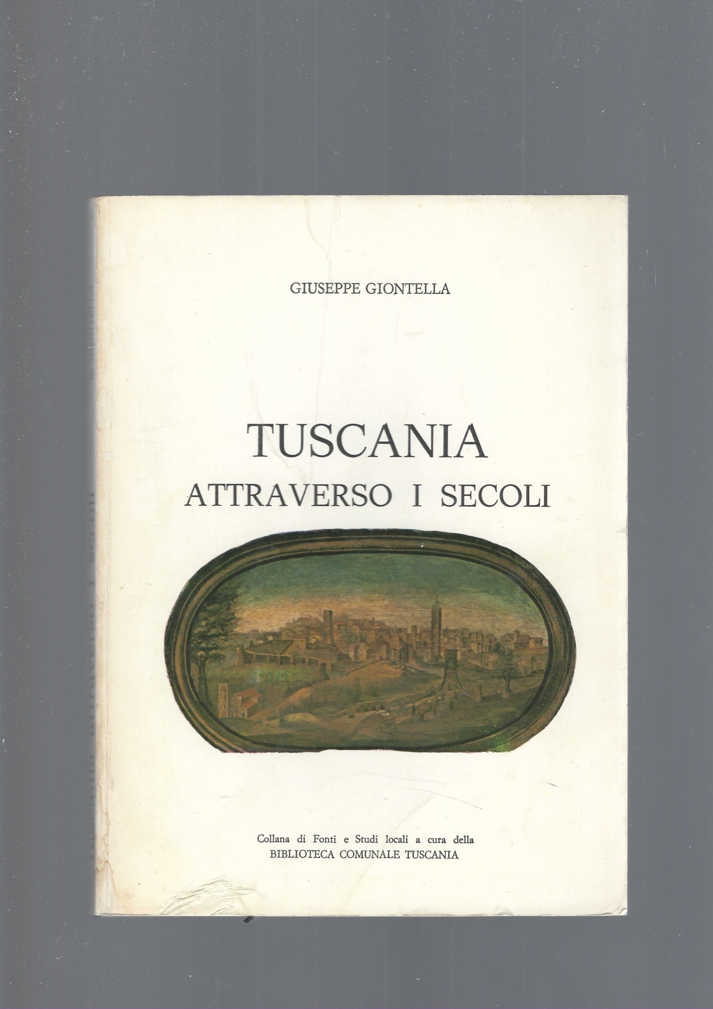 TUSCANIA ATTRAVERSO I SECOLI - copertina