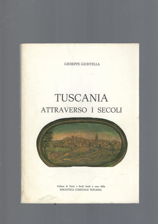 TUSCANIA ATTRAVERSO I SECOLI - copertina