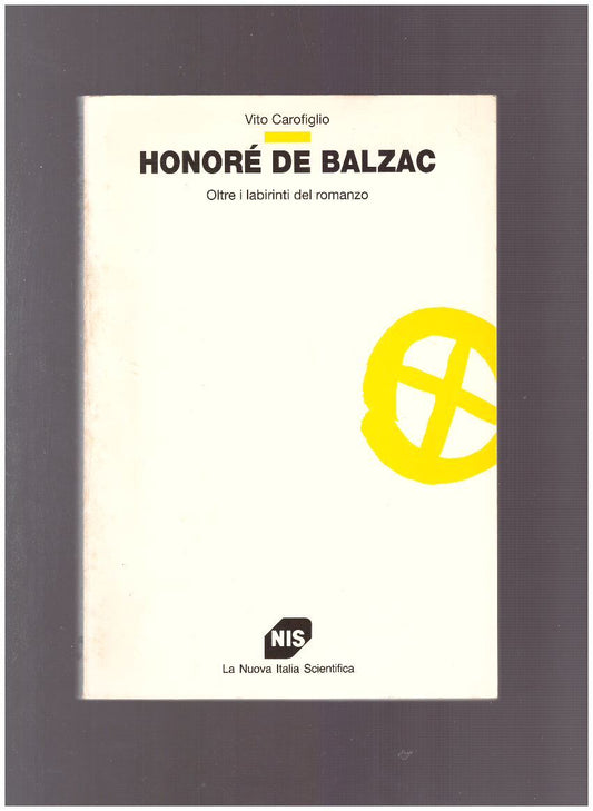 Honoré De Balzac. Oltre i labirinti del romanzo. - copertina