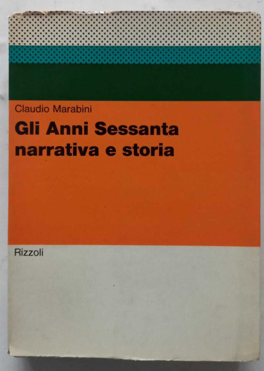 Gli anni sessanta narrativa e storia - copertina