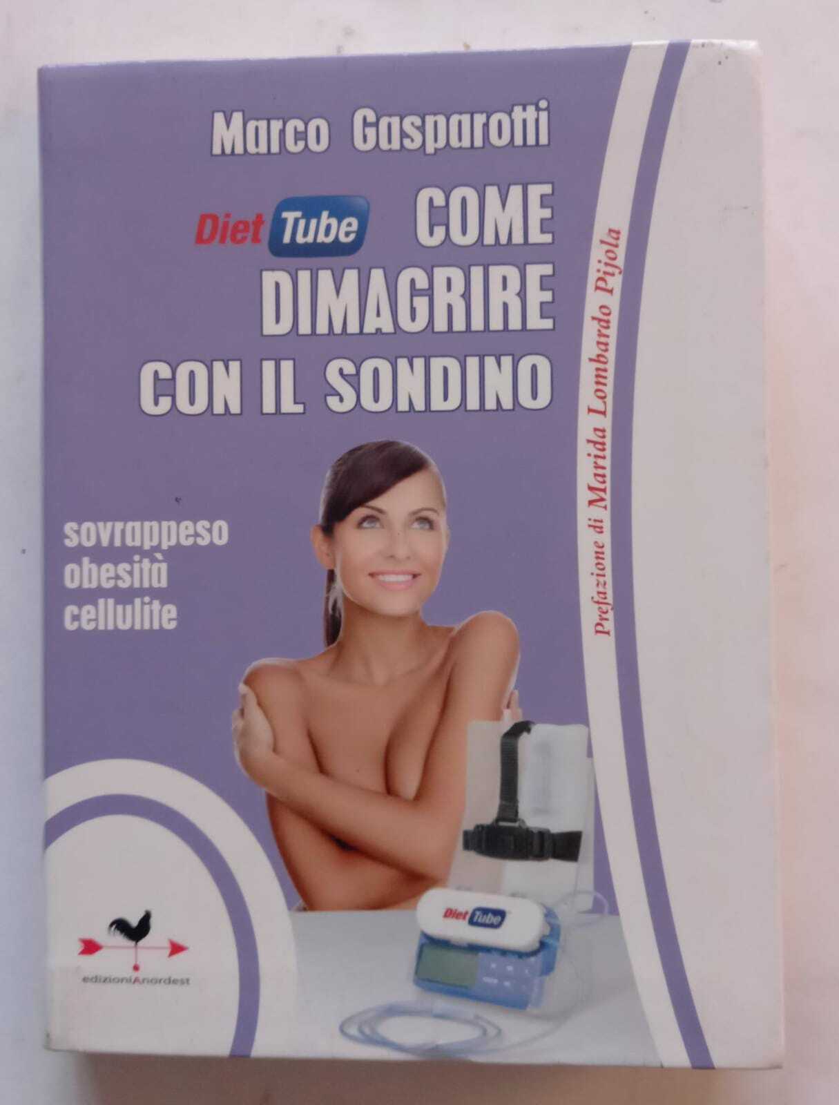 Diet tube come dimagrire con il sondino. Sovrappeso obesità cellulite - copertina