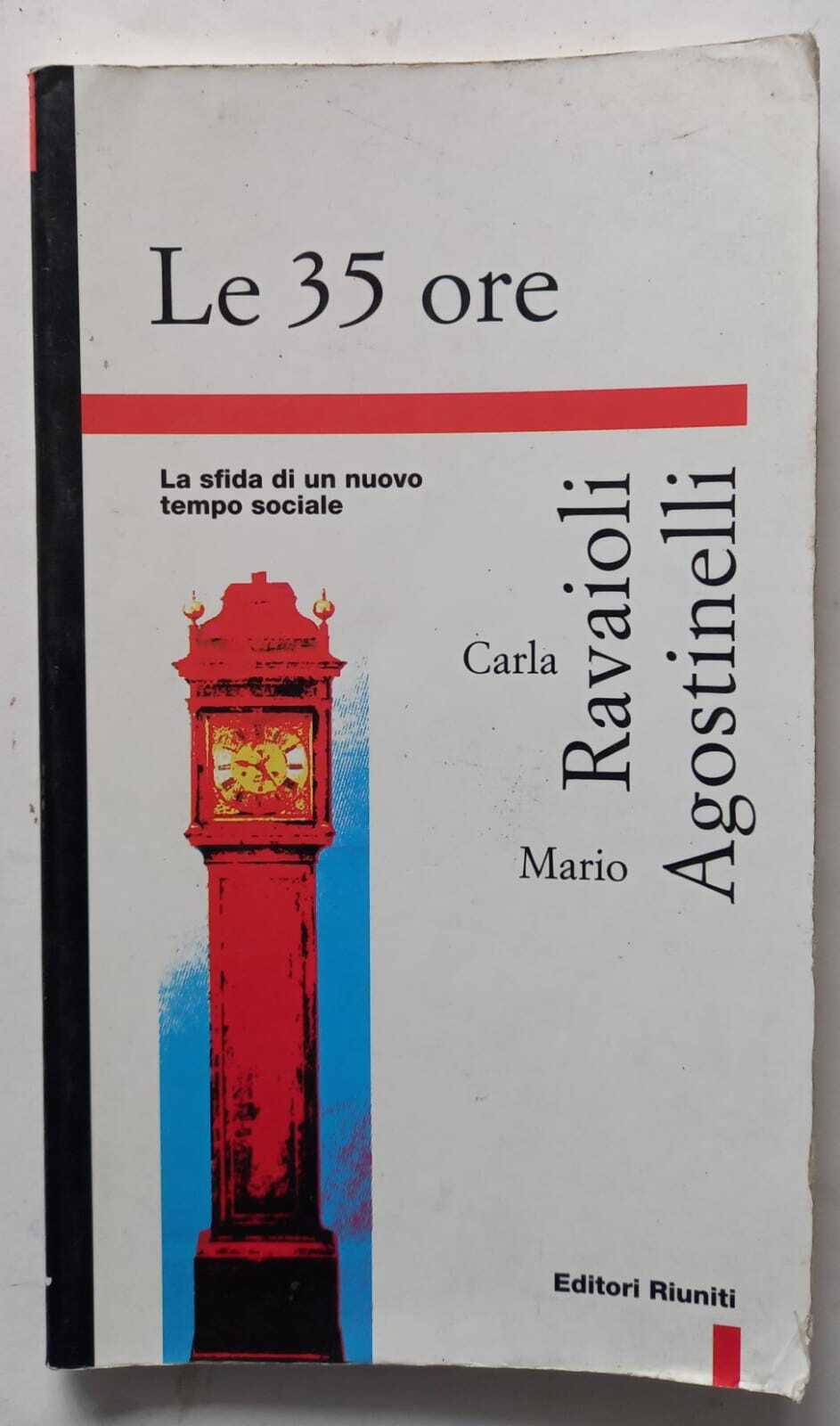 Le trentacinque ore. La sfida di un nuovo tempo sociale - copertina