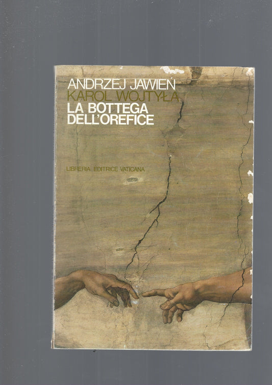 La bottega dell'orefice (meditazioni sul Sacramento del Matrimonio che di tanto in tanto si trasformano in dramma) . - copertina