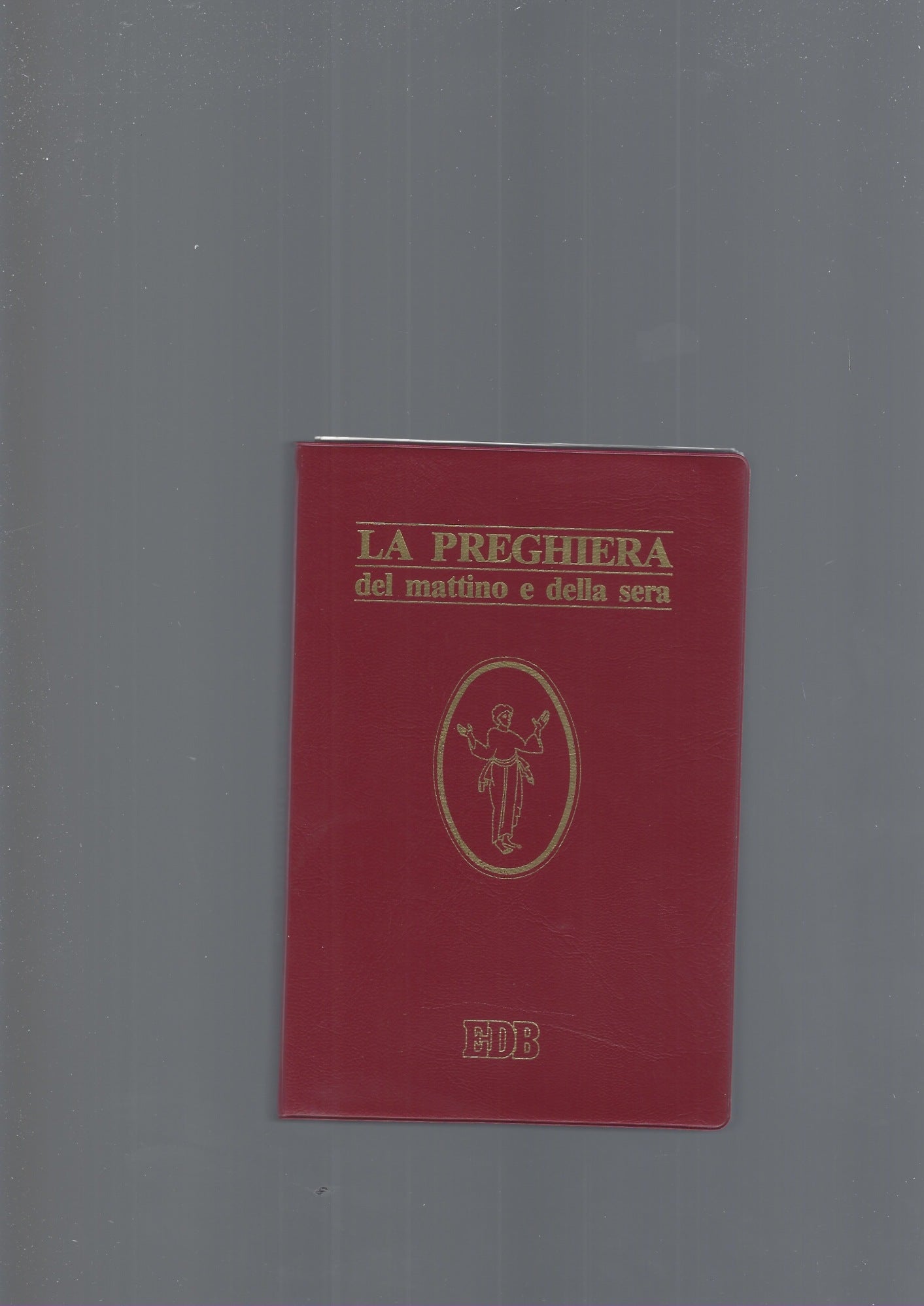 La preghiera del mattino e della sera. Lodi, Ora media, Vespri, Compieta, Ciclo delle 4 settimane. Ediz. plastificata - copertina