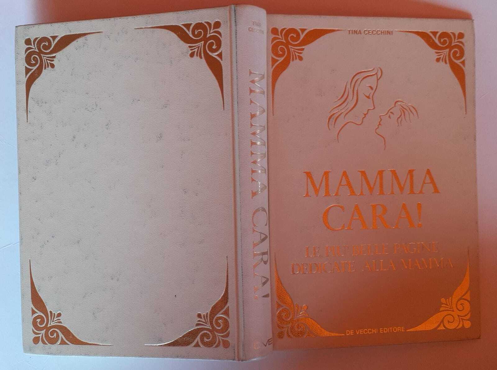 Mamma cara. Le più belle pagine dedicate alla mamma - copertina