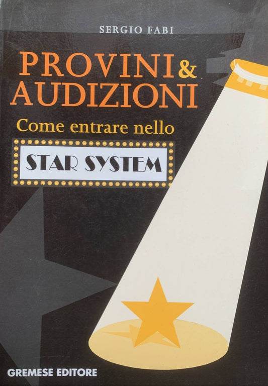 Provini & audizioni: come entrare nello star system - copertina