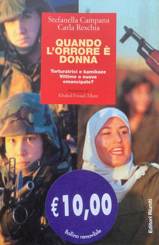 Quando l'orrore è donna. Torturatrici e kamikaze. Vittime o nuove emancipate? - copertina