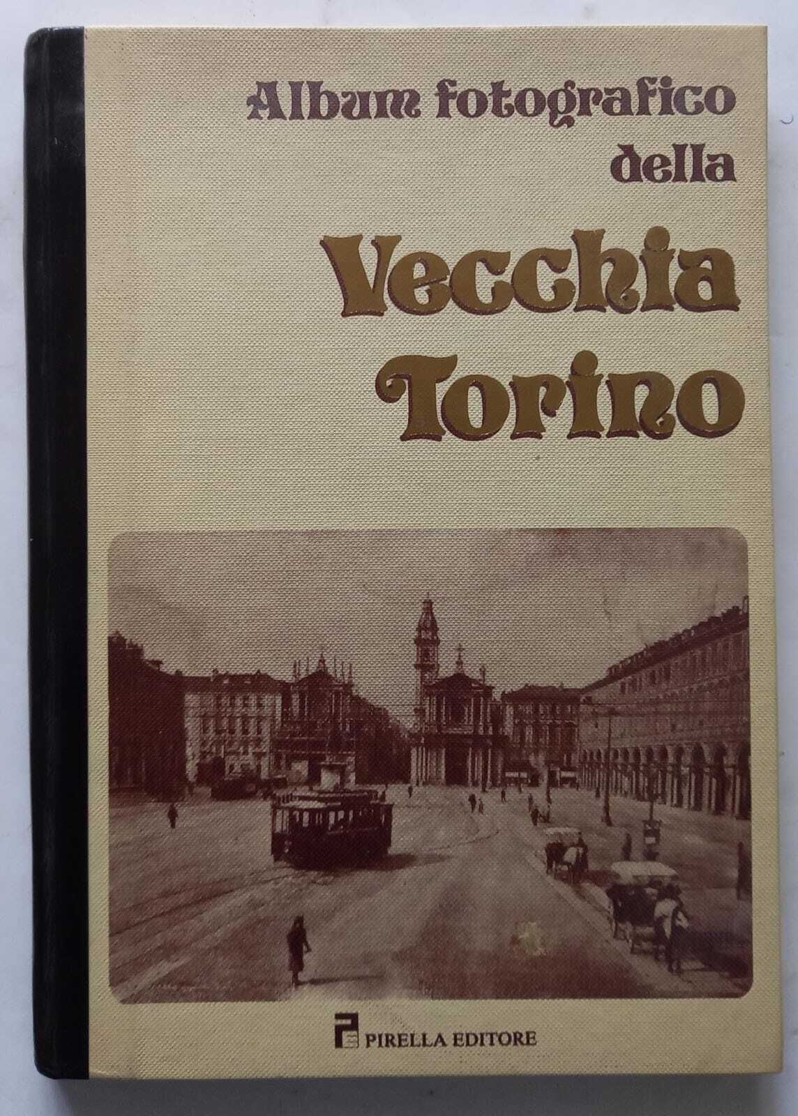 Album fotografico della vecchia Torino - copertina