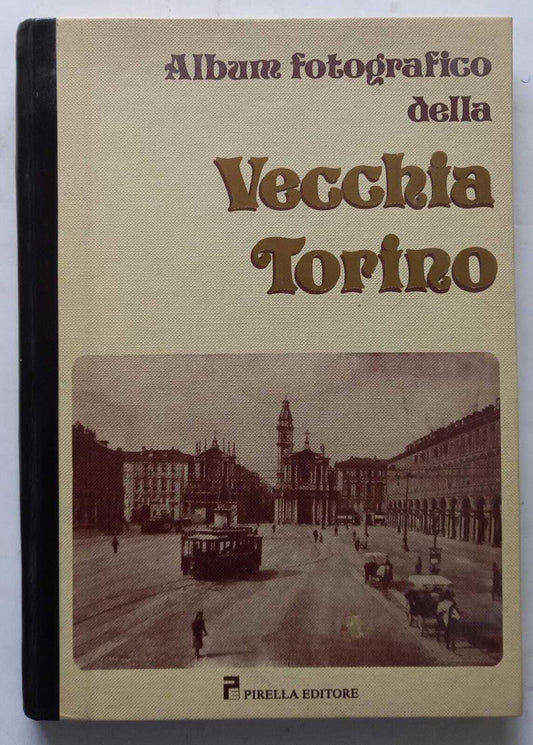 Album fotografico della vecchia Torino - copertina