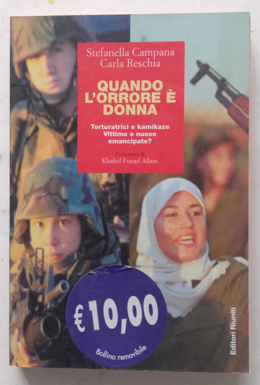 Quando l'orrore è donna. Torturatrici e kamikaze. Vittime o nuove emancipate? - copertina