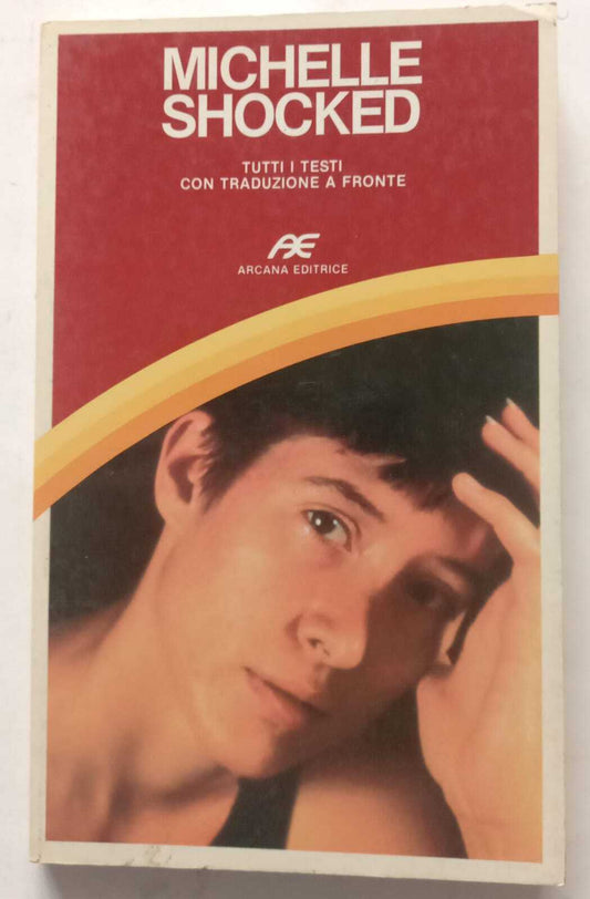 Michelle Shocked. Tutti i testi con traduzione a fronte - copertina