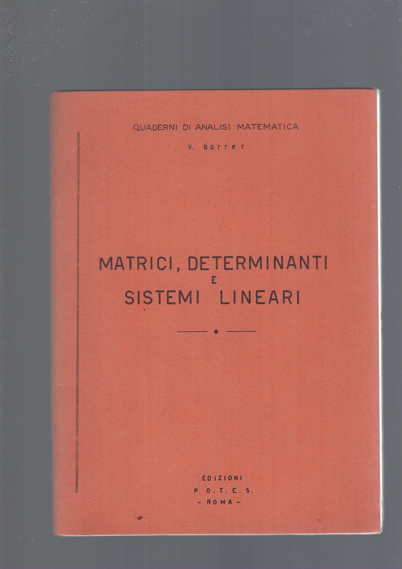 MATRICI, DETERMINANTI E SISTEMI LINEARI - copertina