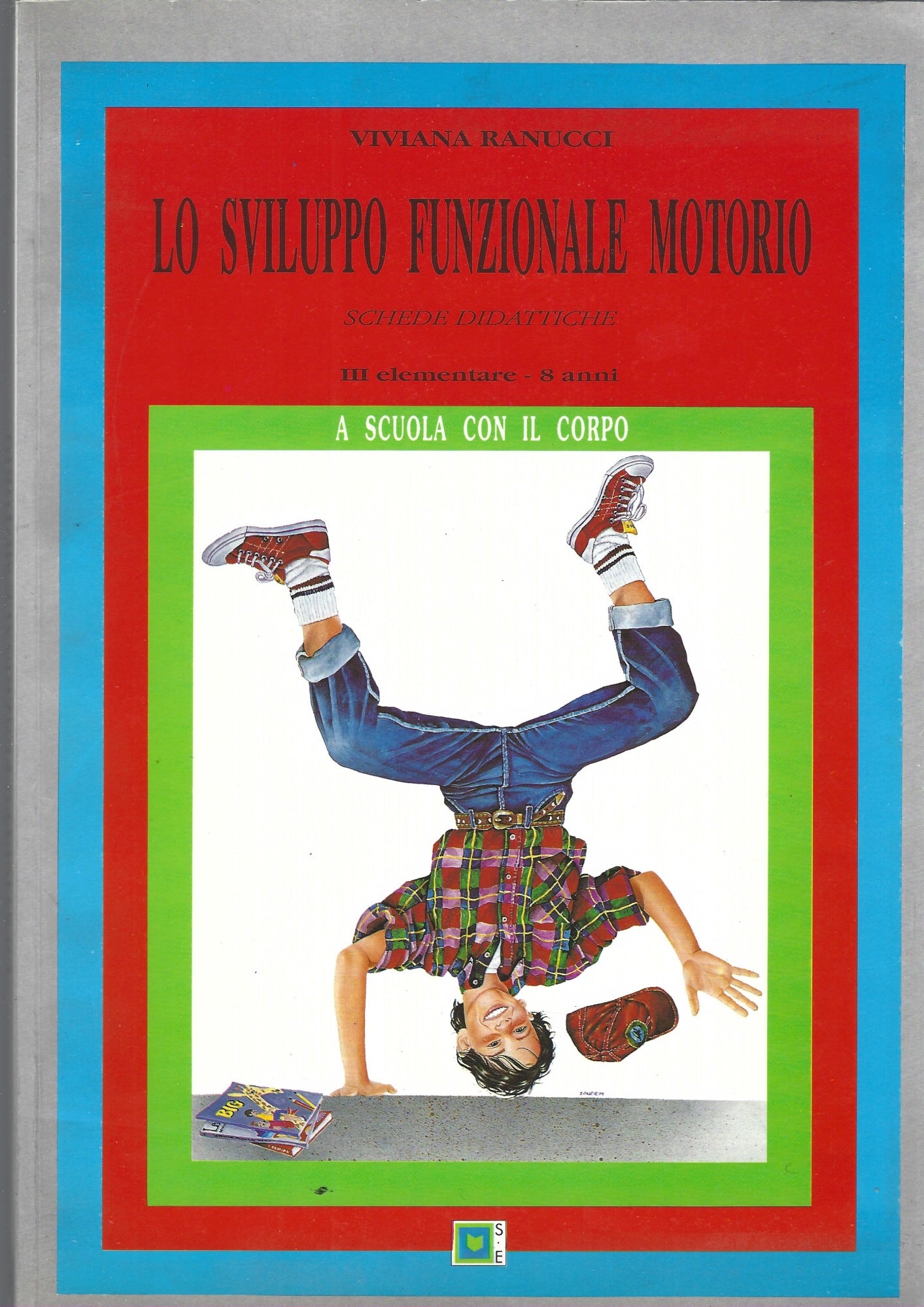 LO SVILUPPO FUNZIONALE MOTORIO, III ELEMENTARE - copertina