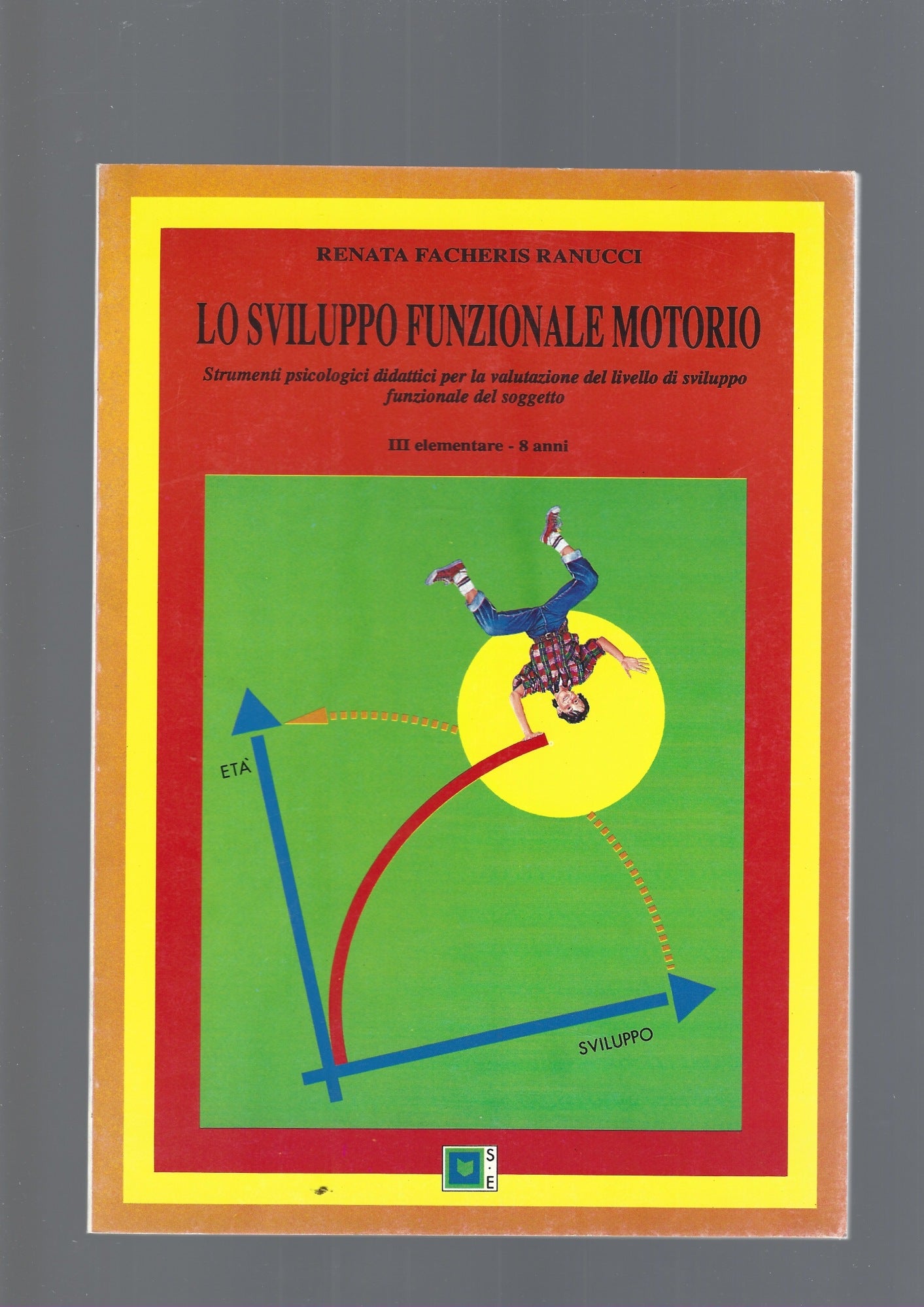 LO SVILUPPO FUNZIONALE MOTORIO, III ELEMENTARE - copertina